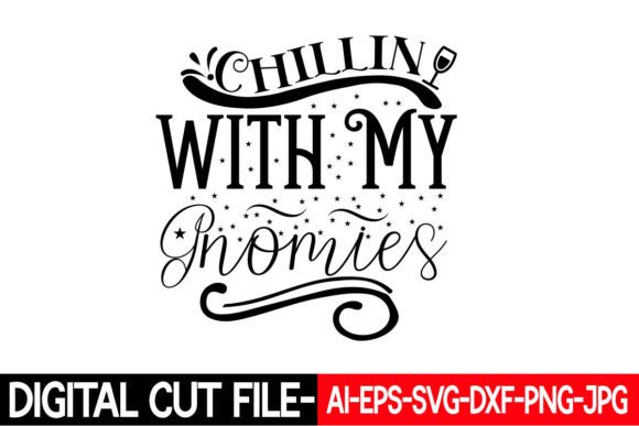 Chillin with My Gnomies Svg: A Designer's Review