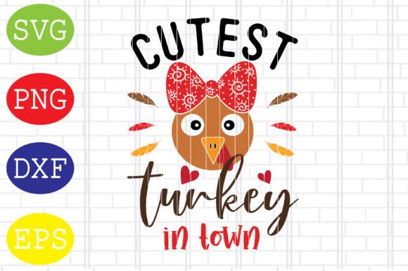 Cutest Turkey in Town Svg, Turkey Face Review