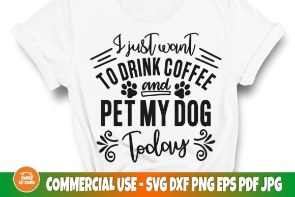 Drink Your Coffee and Pet Your Dog SVG Review