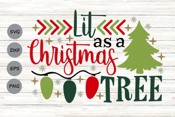 Lit As a Christmas Tree Svg: A Designer's Review