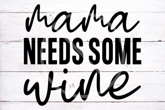 Mama Needs Wine SVG: A Designer's Review