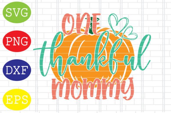 One Thankful Mommy Svg: A Designer's Review