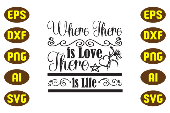 Where There is Love There is Life Svg Review